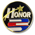 1 INCH DIAMETER HONOR LAPEL PIN
