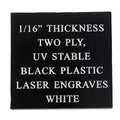 12 X 24 BLACK/WHITE 2-PLY PLASTIC, 1/16