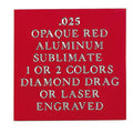 12 x 24 OPAQUE RED ALUMINUM, .025