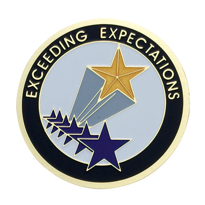 EXCEEDING EXPECTATIONS, 2 INCH ETCHED ENAMELED