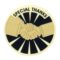 SPECIAL THANKS, 2 INCH ETCHED ENAMELED